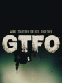 GTFO